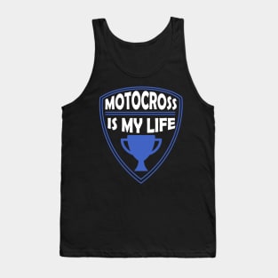 Motocross is my Life Gift Moto Cross Tank Top